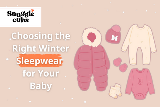 Choosing the Right Winter Sleepwear  for Your Baby